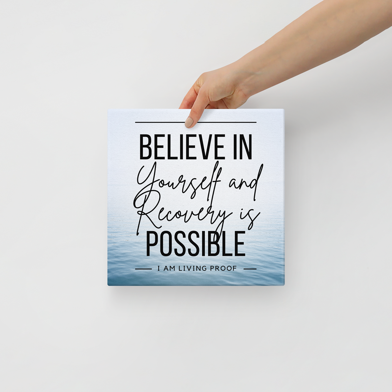 Believe In Yourself and Recovery Is Possible