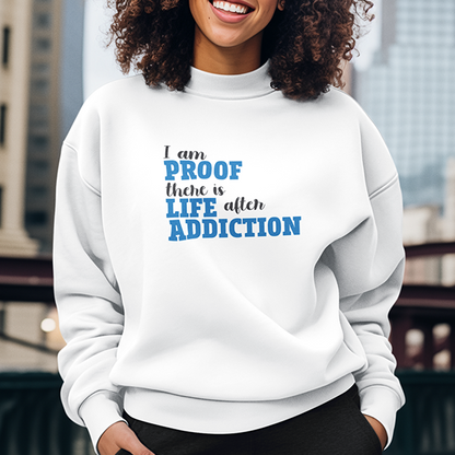 I Am Proof There Is Life After Addiction Premium Sober Apparel