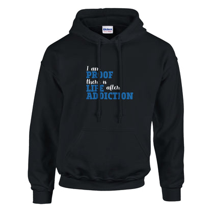 I Am Proof There Is Life After Addiction Premium Sober Apparel