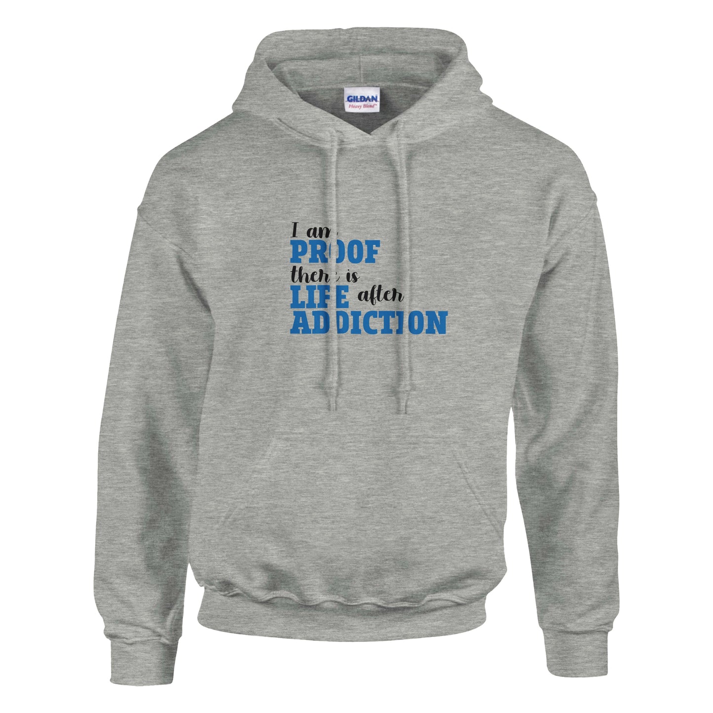 I Am Proof There Is Life After Addiction Premium Sober Apparel