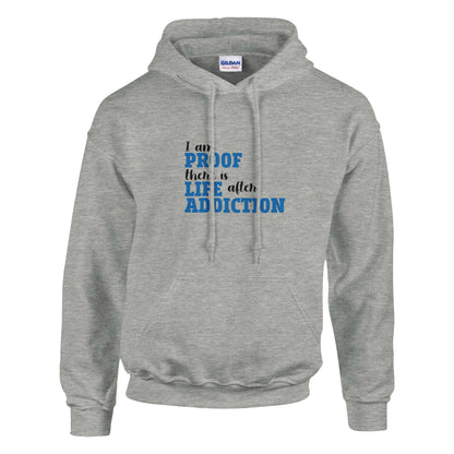 I Am Proof There Is Life After Addiction Premium Sober Apparel