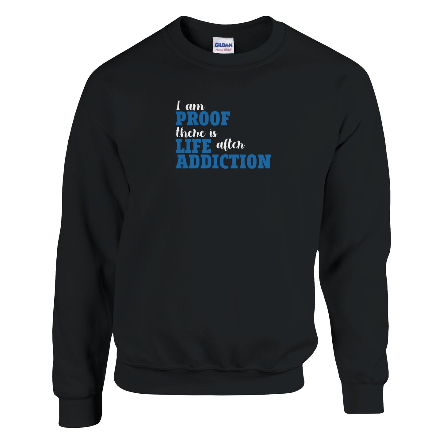 I Am Proof There Is Life After Addiction Premium Sober Apparel