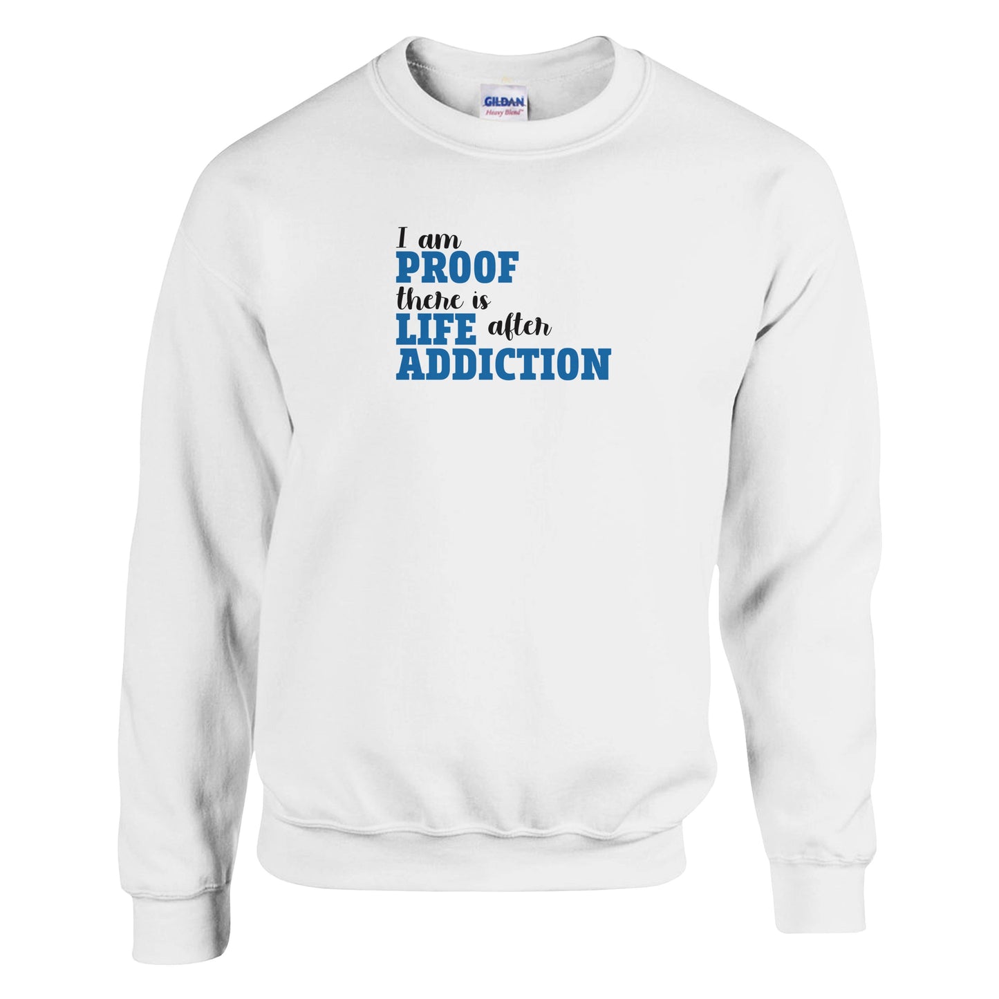 I Am Proof There Is Life After Addiction Premium Sober Apparel