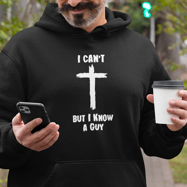 I Can't But I Know A Guy Premium Sober Apparel Hoodie Black