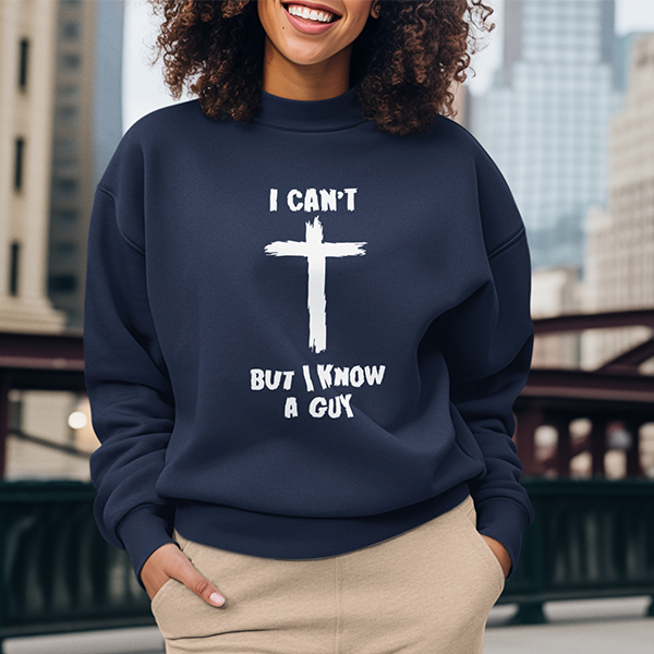 I Can't But I Know A Guy Premium Sober Apparel Sweatshirt Navy