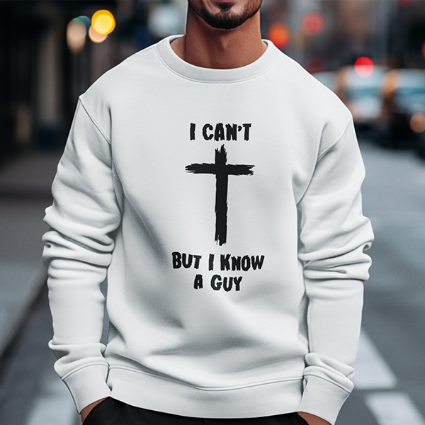 I Can't But I Know A Guy Premium Sober Apparel Sweatshirt White
