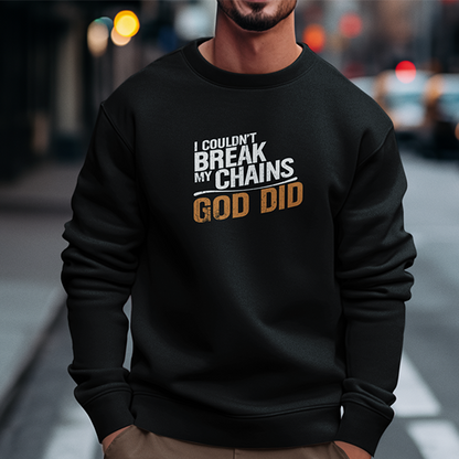 I Couldn't Break My Chains God Did Premium Sober Apparel
