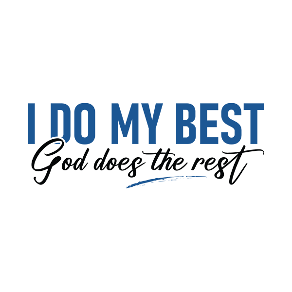 I Do My Best God Does The Rest Premium Sober Apparel Design