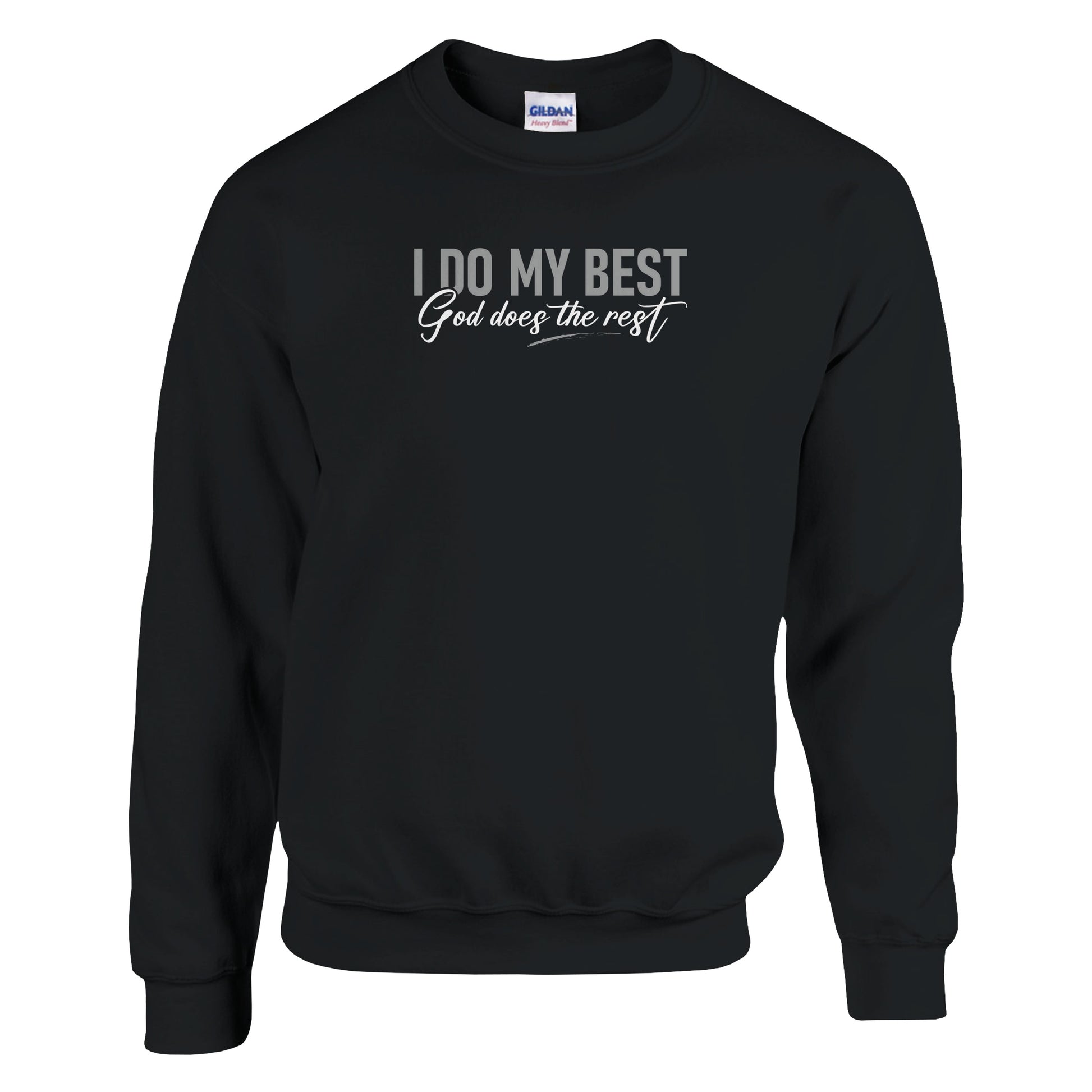 I Do My Best God Does The Rest Premium Sober Apparel Sweatshirt Black