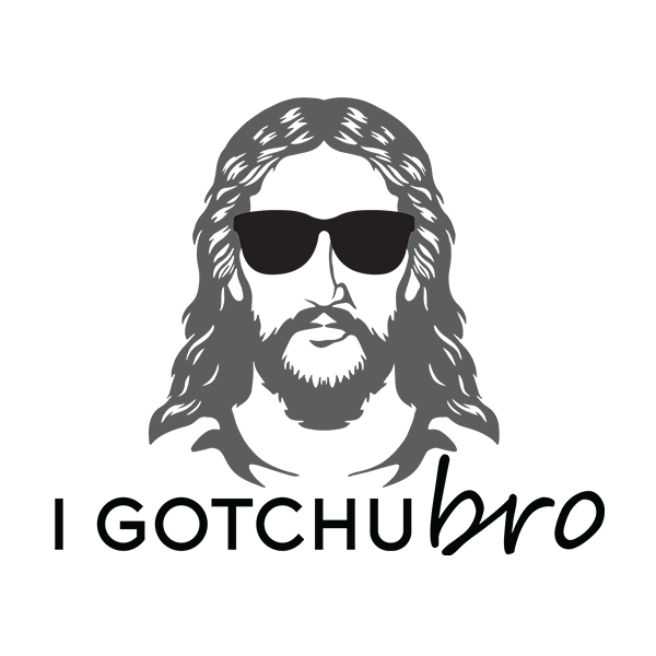 I Gotchu Bro Premium Sober Apparel