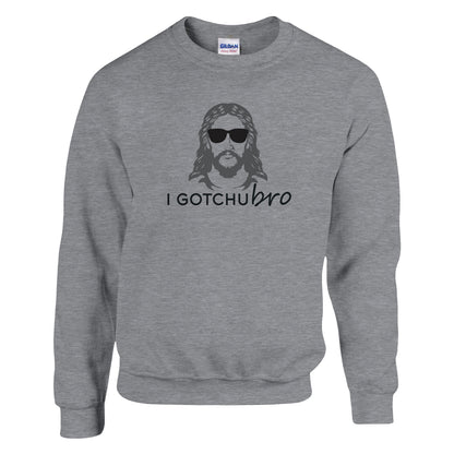 I Gotchu Bro Premium Sober Apparel Sweatshirt Sports Grey