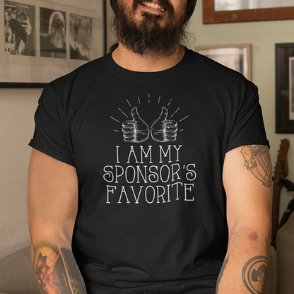 I Am My Sponsor's Favorite Apparel