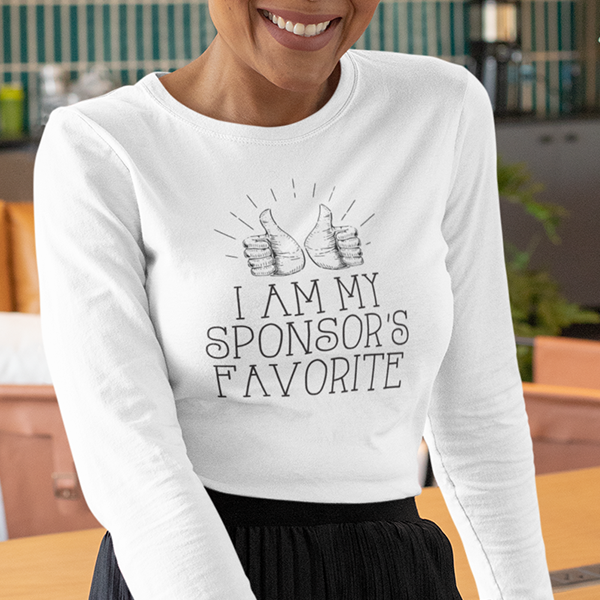 I Am My Sponsor's Favorite Apparel