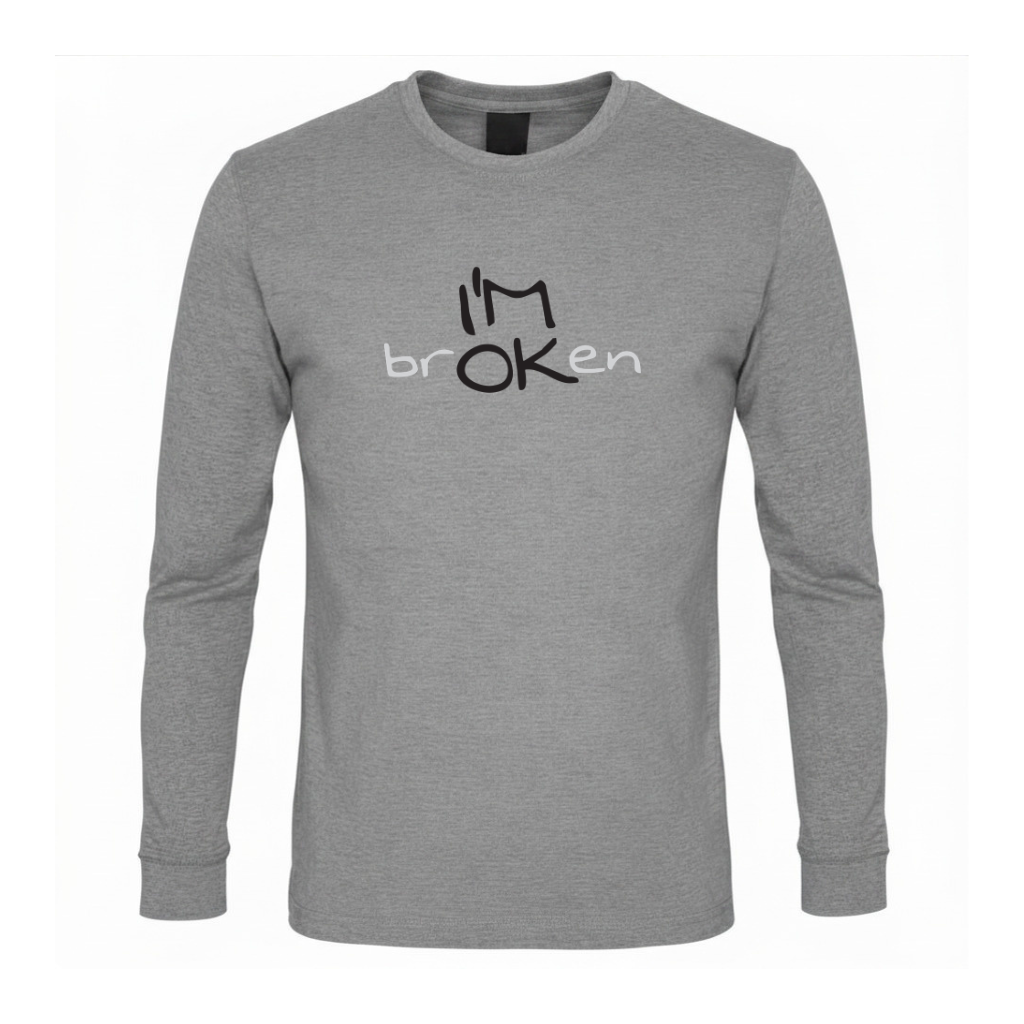 I'M brOKen Premium Sober Apparel Long-sleeve Sports Grey