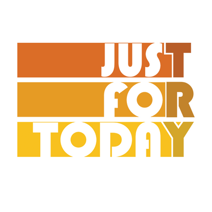 Just For Today (TRY) Sober Lifestyle