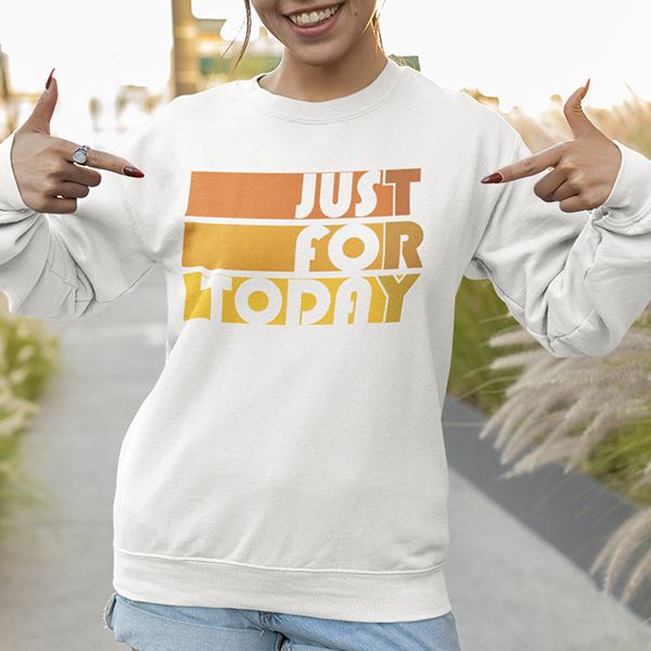Just For Today (TRY) Retro Apparel