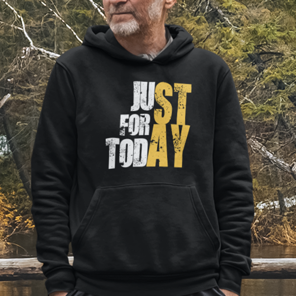 Just For Today STAY Premium Sober Apparel | Hoodie Black