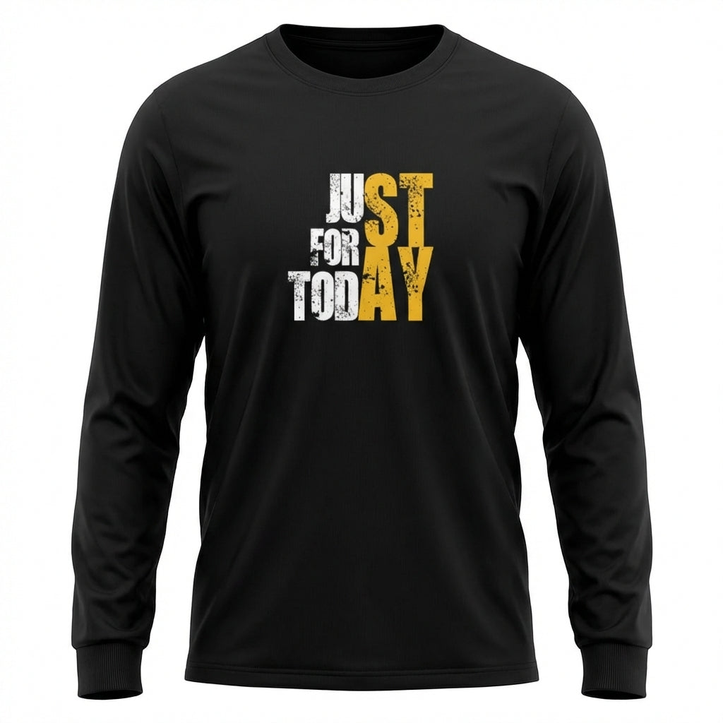 Just For Today STAY Premium Sober Apparel | Long-sleeve Black
