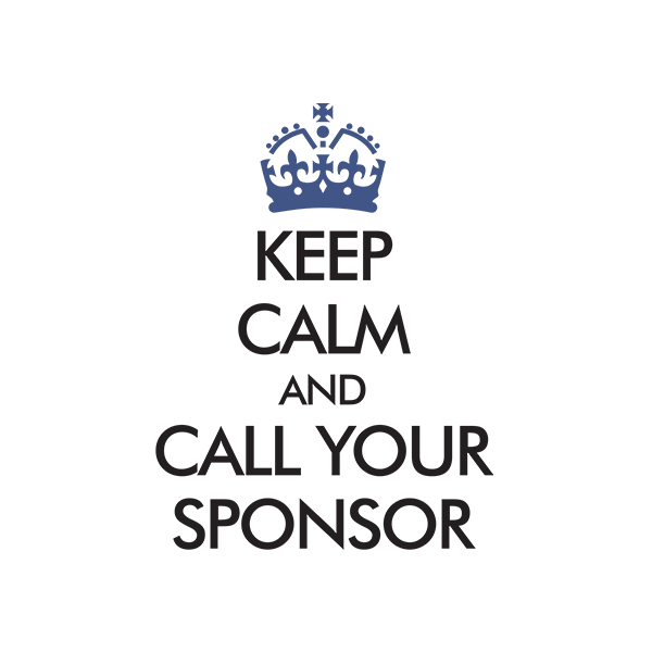 Keep Calm And Call Your Sponsor Premium Sober Apparel