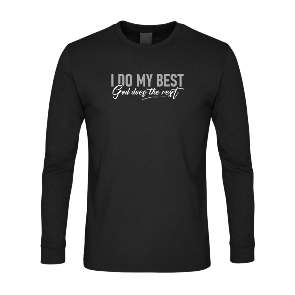 I Do My Best God Does The Rest Premium Sober Apparel Long-sleeve Black