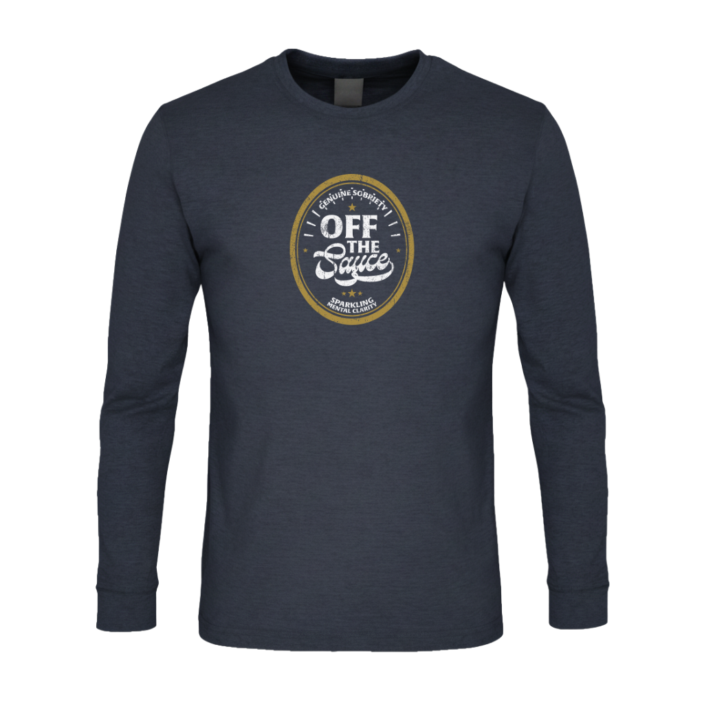 Off The Sauce Premium Sober Apparel