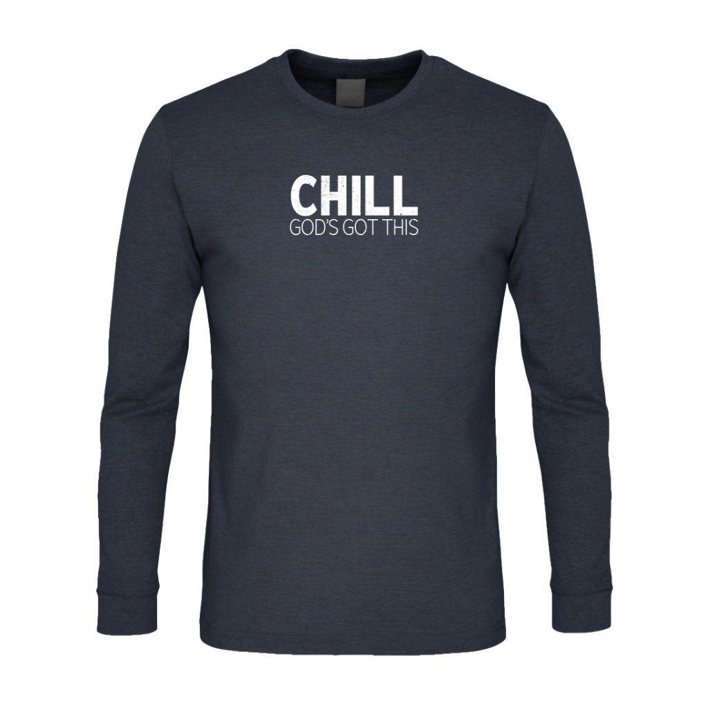 CHILL God's Got This Premium Sober Apparel