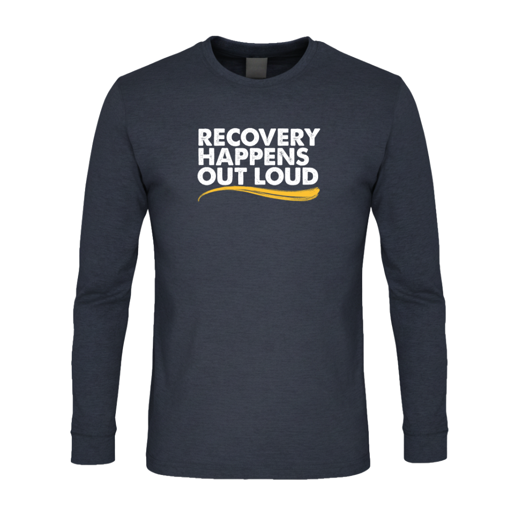 Recovery Happens Out Loud Premium Sober Apparel