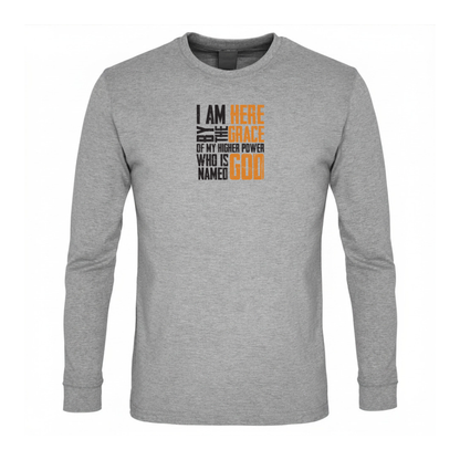 I Am Here By The Grace Of My Higher Power Who's Name Is God Premium Sober Apparel Long-sleeve Sports Grey