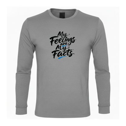 My Feelings Are My Facts Premium Sober Apparel
