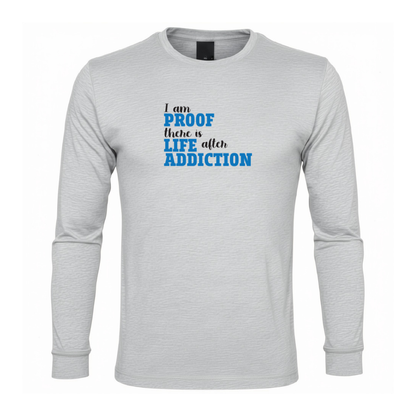 I Am Proof There Is Life After Addiction Premium Sober Apparel