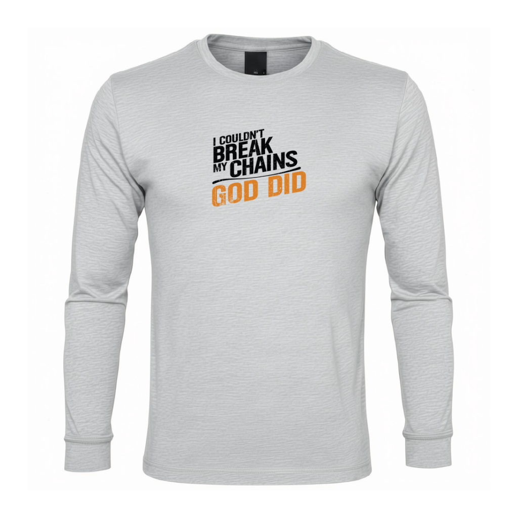 I Couldn't Break My Chains God Did Premium Sober Apparel