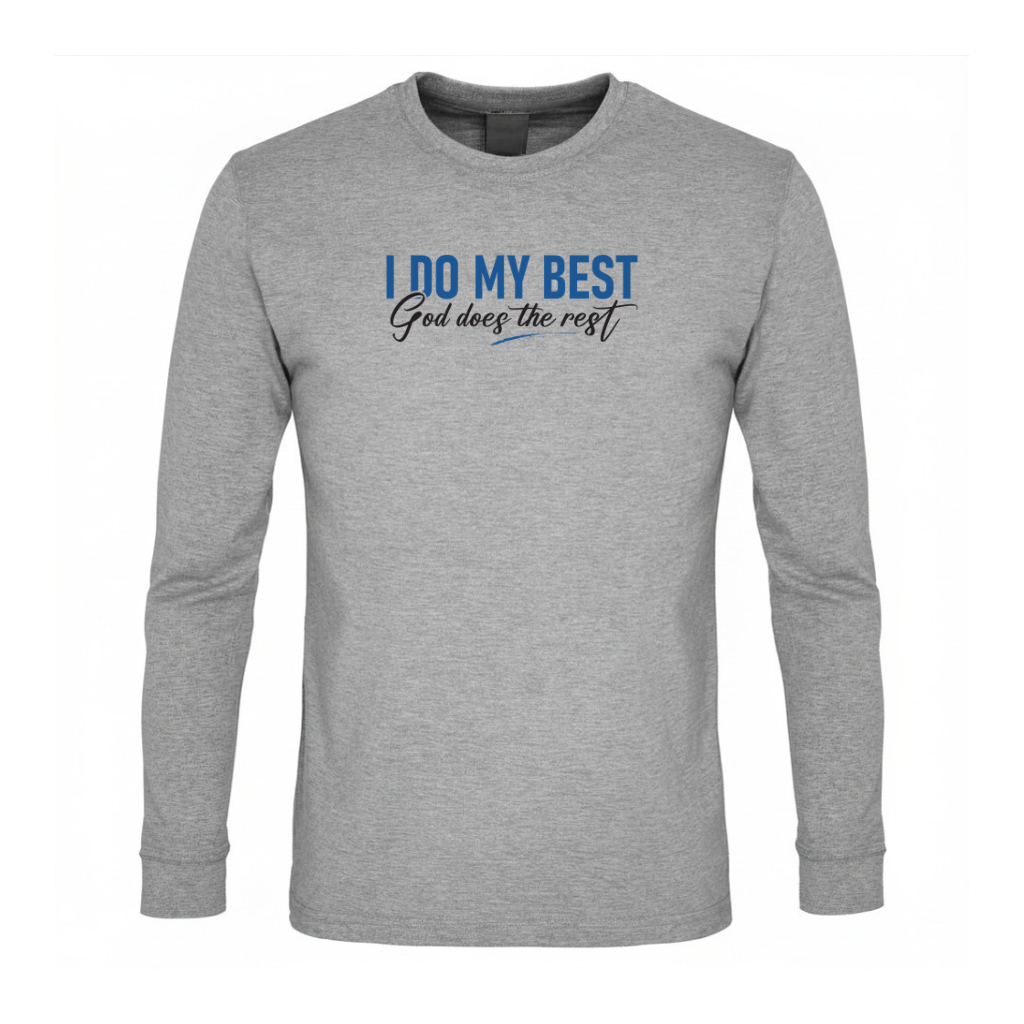 I Do My Best God Does The Rest Premium Sober Apparel Long-sleeve Sports Grey