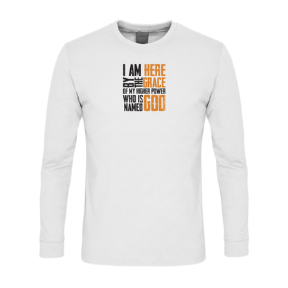I Am Here By The Grace Of My Higher Power Who's Name Is God Premium Sober Apparel Long-sleeve White