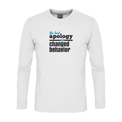 The Best Apology Is Changed Behavior Premium Sober Apparel