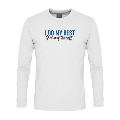 I Do My Best God Does The Rest Premium Sober Apparel Long-sleeve White