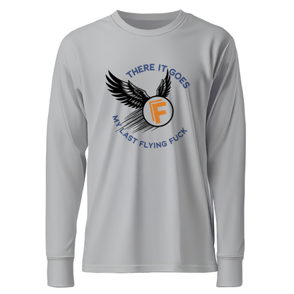 There It Goes - My Last Flying Fuck Premium Sober Apparel Sports Grey Long-sleeve
