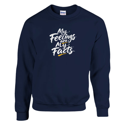 My Feelings Are My Facts Premium Sober Apparel