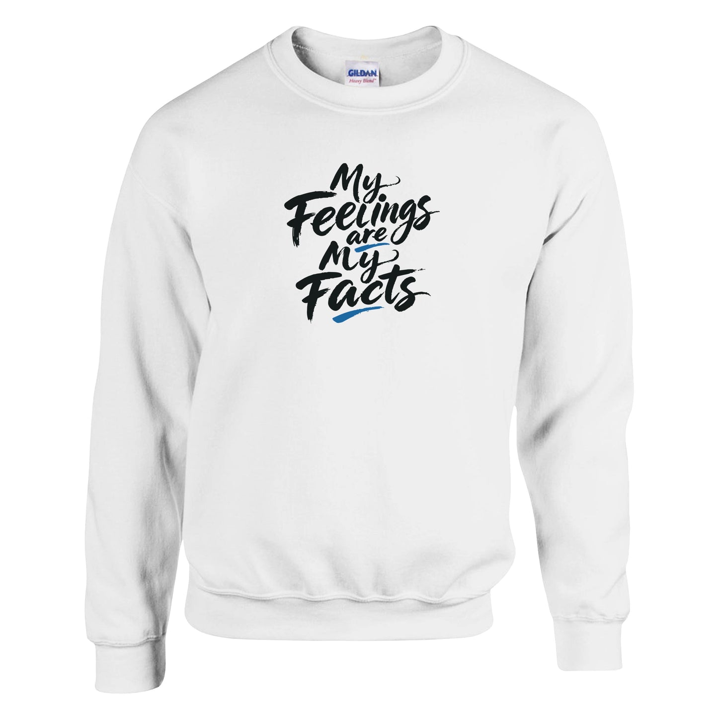 My Feelings Are My Facts Premium Sober Apparel