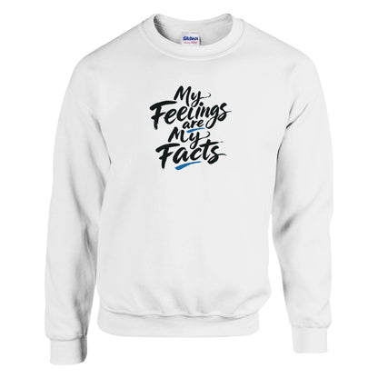 My Feelings Are My Facts Premium Sober Apparel