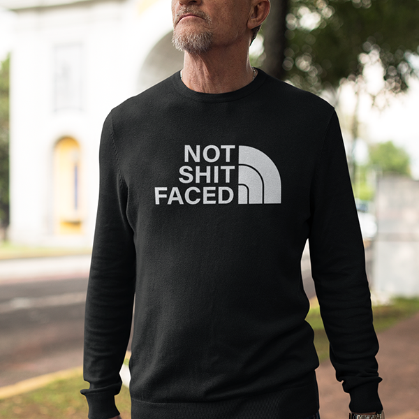 Not Shit Faced Apparel