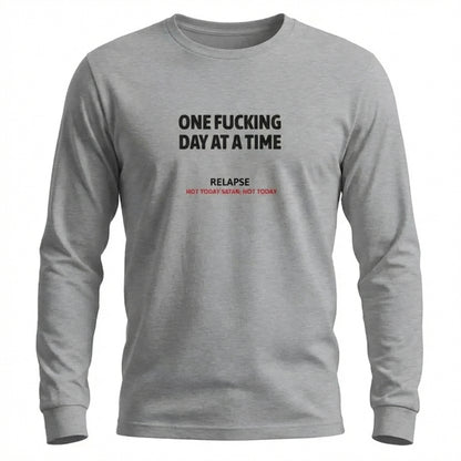 One Fucking Day At A Time Premium Sober Apparel | Long-sleeve Sports Grey