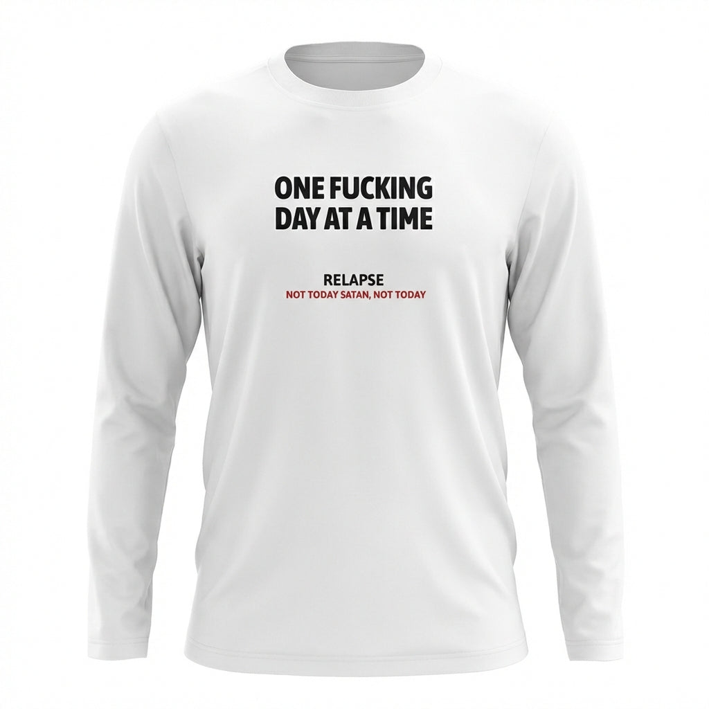 One Fucking Day At A Time Premium Sober Apparel | Long-sleeve White