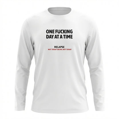 One Fucking Day At A Time Premium Sober Apparel | Long-sleeve White