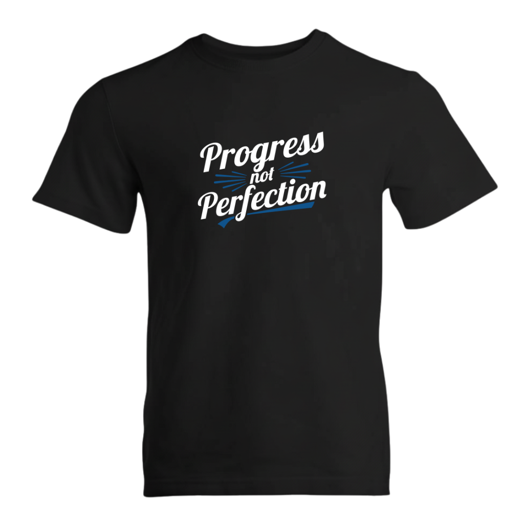 Progress Not Perfection Premium Sober Apparel