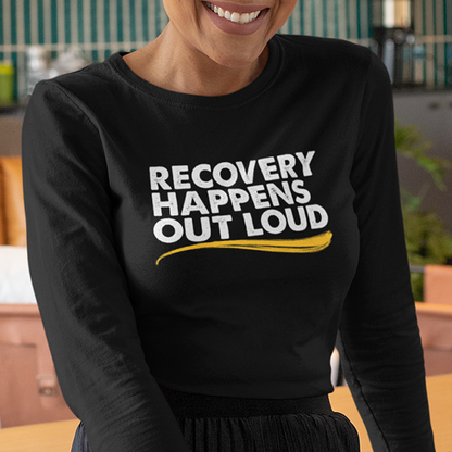 Recovery Happens Out Loud Premium Sober Apparel