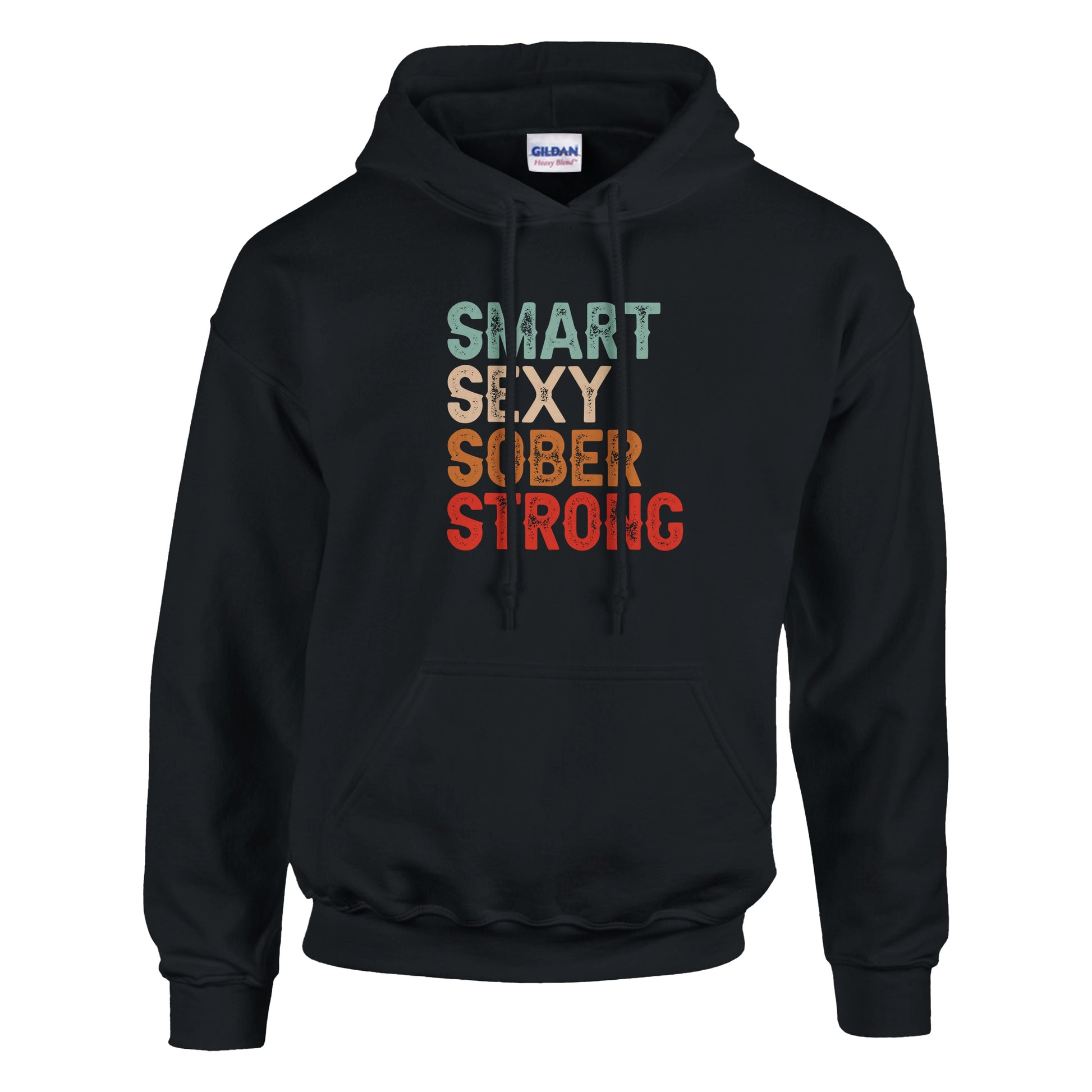 Smart Sexy Sober Strong Premium Sober Apparel Black Hoodie