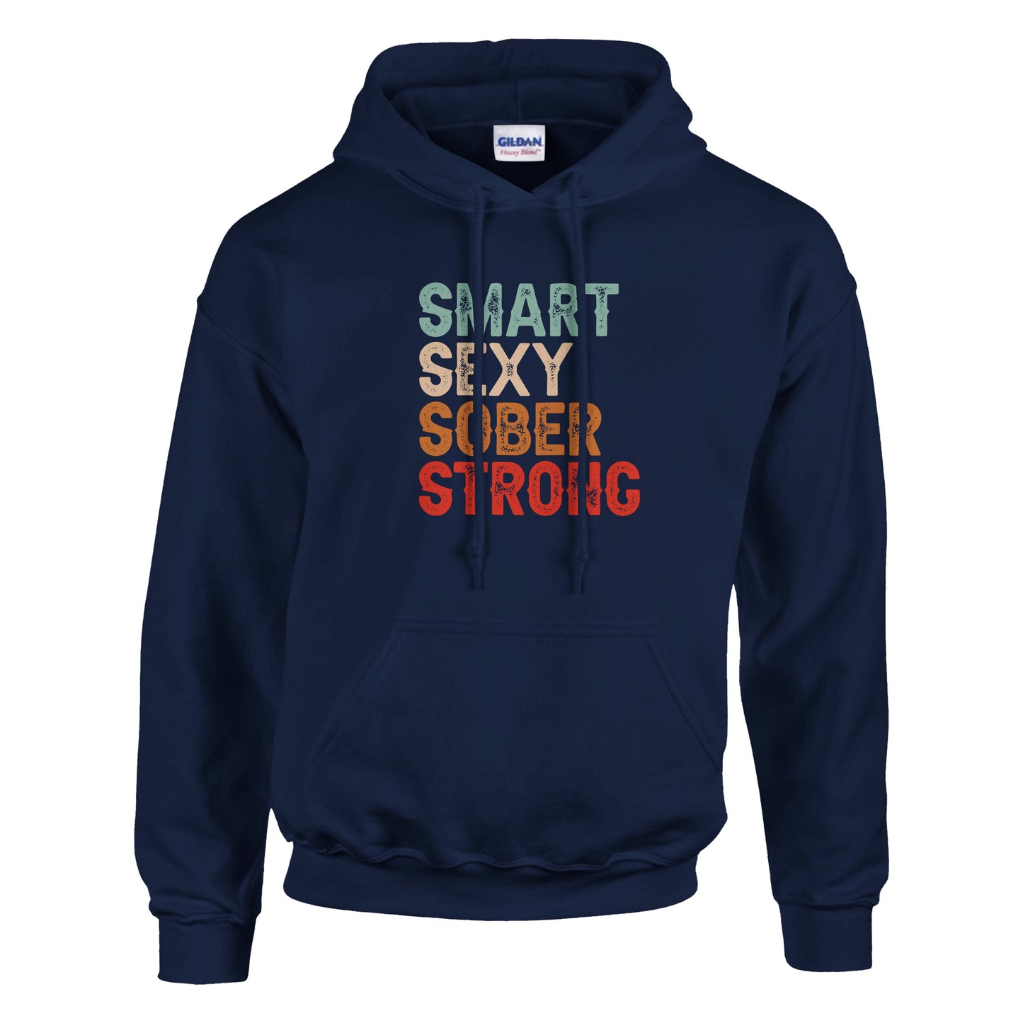 Smart Sexy Sober Strong Premium Sober Apparel Navy Hoodie