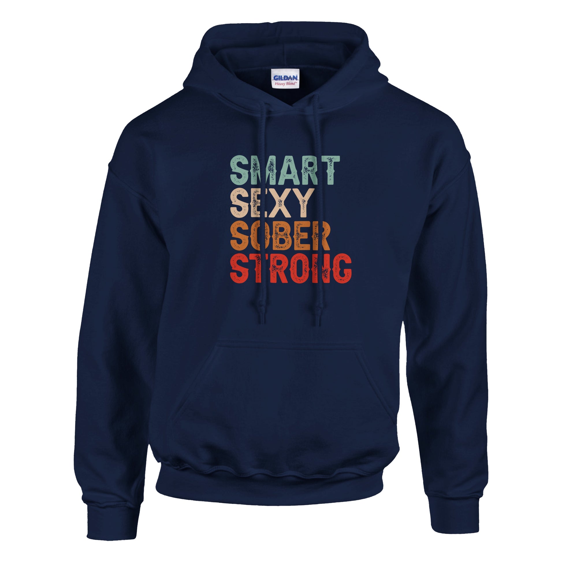 Smart Sexy Sober Strong Premium Sober Apparel Navy Hoodie