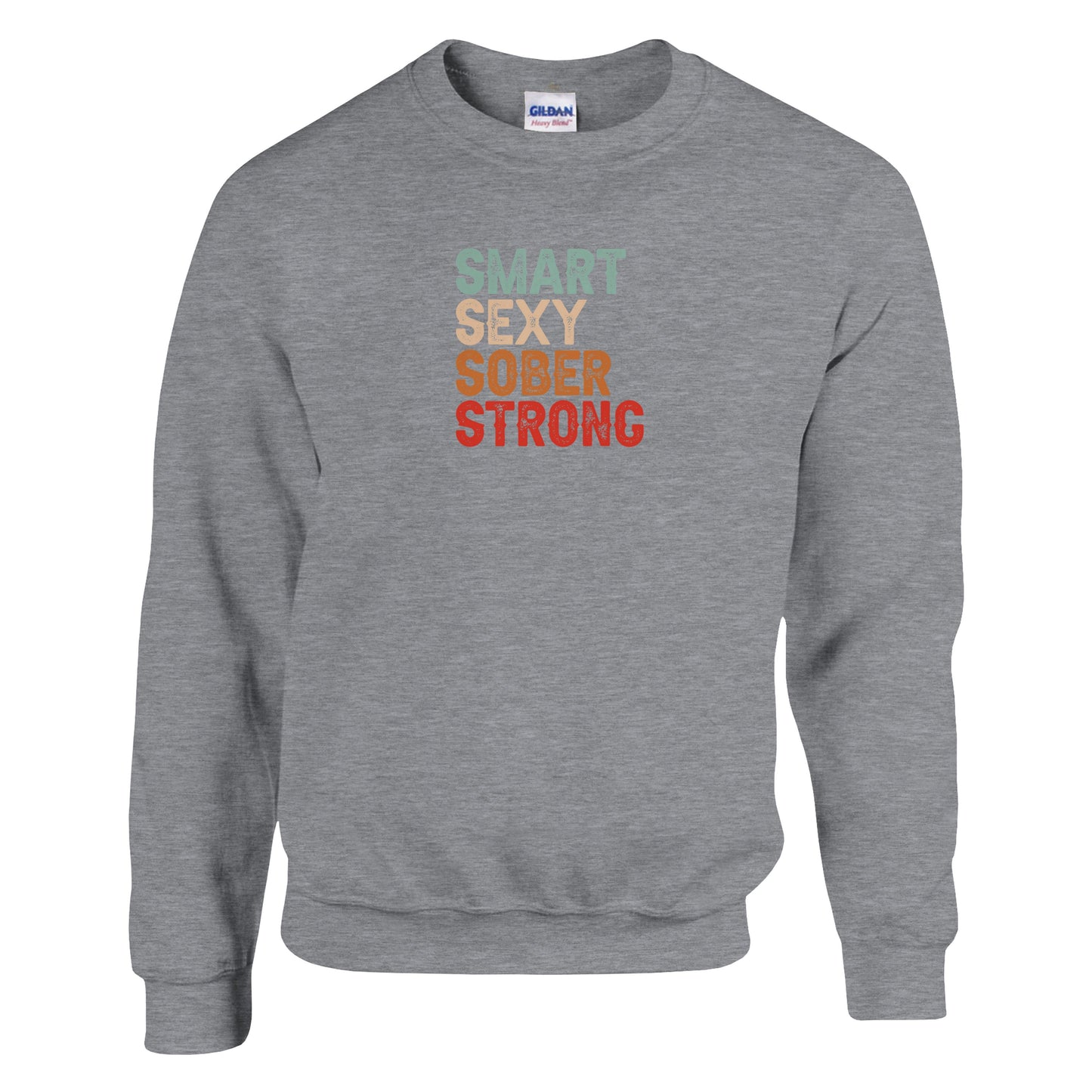 Smart Sexy Sober Strong Premium Sober Apparel Navy Sweatshirt