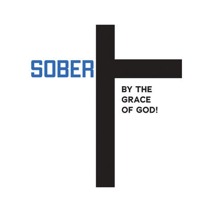 Sober By The Grace Of God Premium Sober Apparel Design